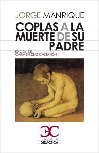 Coplas A La Muerte De Su Padre  - Ed. Castalia Didáctica
