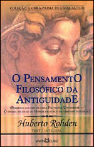 Pensamento Filosófico Da Antiguidade - Vol. 284, De Rohden, Huberto. Editora Martin Claret, Capa Mole, Edição 1ª Edição - 2008 Em Português