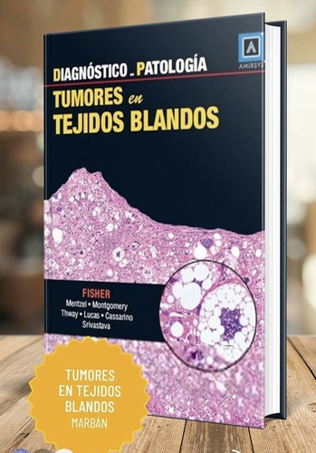 Diagnóstico En Patología Tumores En Tejidos Blandos