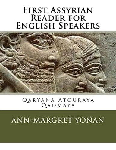 First Assyrian Reader For English Speakers, De Yonan, Ms Ann-margret. Editorial Createspace Independent Publishing Platform, Tapa Blanda En Inglés