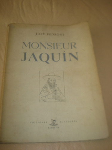 Monsieur Jaquin, Jose Pedroni 1956