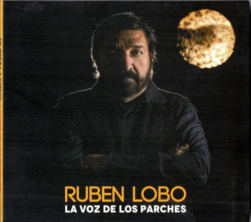 Ruben Lobo            La Voz De Los Parches     ( Digipack 