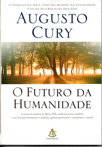 Livro O Futuro Da Humanidade - Augusto Cury