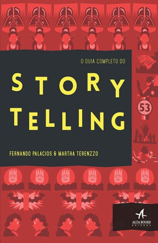 O Guia Completo Do Storytelling, De Palacios, Fernando. Editora Alta Books, Capa Mole, Edição 1ª Edição - 2016 Em Português
