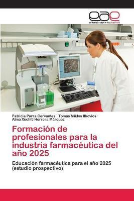 Libro Formacion De Profesionales Para La Industria Farmac...