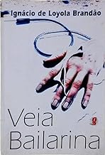 Livro Veia Bailarina - Brandão, Ignácio De Loyola [1997]