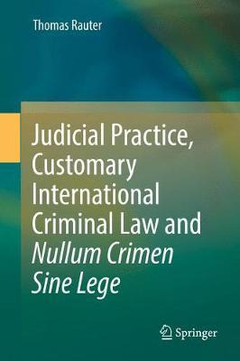 Libro Judicial Practice, Customary International Criminal...