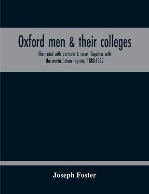 Libro Oxford Men & Their Colleges. Illustrated With Portr...