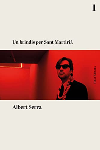 Libro Un Brindis Per Sant Martirià De Serra Albert H&o Edito