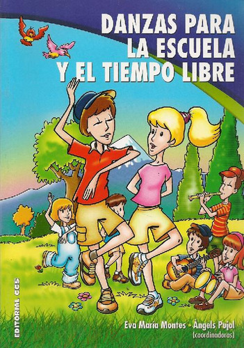 Libro Danzas Para La Escuela Y El Tiempo Libre De Eva Maria