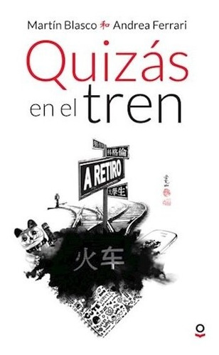 Quizas En El Tren - Blasco Martin