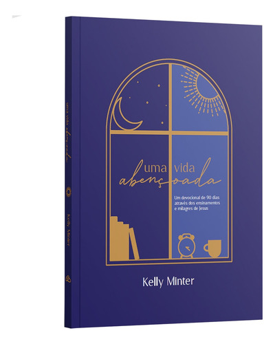 Devocional Uma Vida Abençoada: Kelly Minter, De Kelly Minter. Editorial Editora Berith, Capa Mole Em Português, 2024