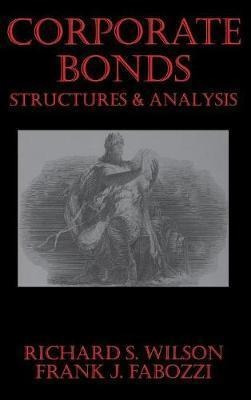 Corporate Bonds : Structure And Analysis - Richard C. Wil...