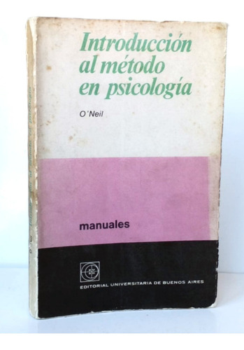 Introducción Método En Psicología O'neil Manual / Cs Eudeba