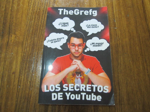 Los Secretos De Youtube - Thegrefg - Ed: Martinez Roca