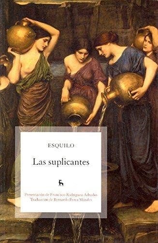 Las Suplicantes, De Ésquilo. Editorial Gredos En Español