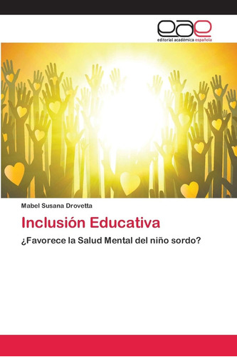 Libro: Inclusión Educativa: ¿favorece La Salud Mental Del Ni