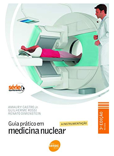 Libro Guia Pratico Em Medicina Nuclear - 3ª Edicao