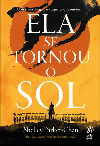 Ela se tornou o Sol, de Shelley Parker-Chan. Editora Alta Novel, capa mole em português