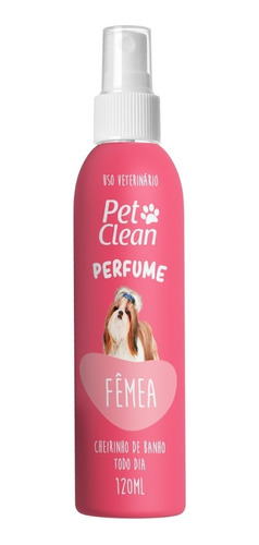 Perfume Para Cachorro Gato Pet Clean Banho Tosa Femea 120ml