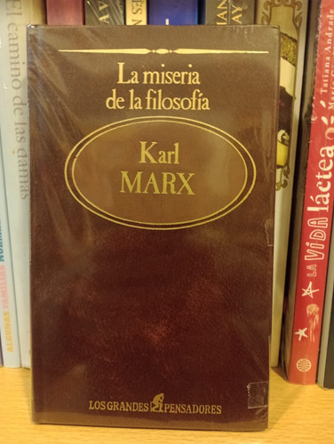 La Miseria De La Filosofía - Karl Marx - Grandes Pensadores