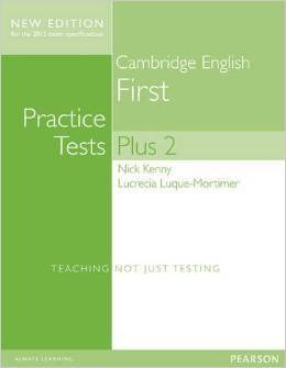 Cambridge First -practice Tests Plus 2 St`s W/key Up2015 Kel