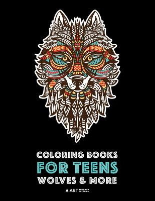 Libro Coloring Books For Teens: Wolves & More: Advanced A...