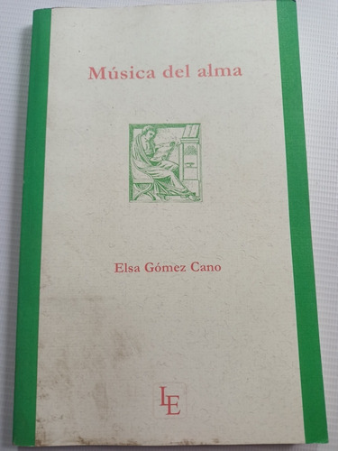 Libro Música Del Alma Elsa Gómez Cano 