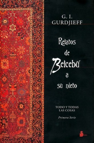 Relatos De Belcebu A Su Nieto - George I. Gurdjieff, de George I. Gurdjieff. Editorial Sirio en español