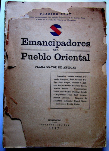Emancipadores Pueblo Oriental Plana Mayor Artigas 1937 Abad