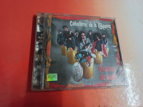 Cd Caballeros De La Quema Fulanos De Nadie