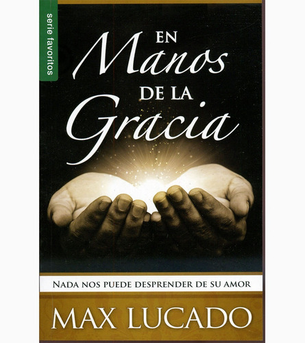 En Manos De La Gracia De Max Lucado (edición De Bolsillo)