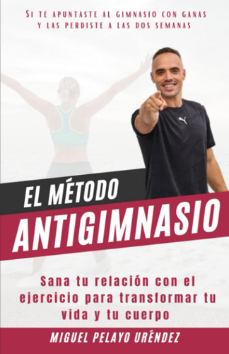 Libro: El Método Sana Tu Relación Con El Ejercicio Para Tu Y