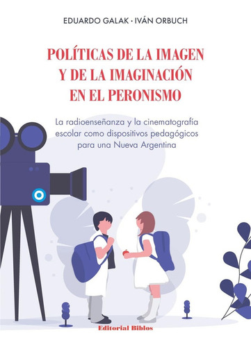 Politicas De La Imagen Y De La Imaginacion En El Peronismo -