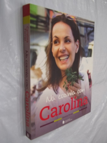 Livro - Na Cozinha Com Carolina - Outlet 
