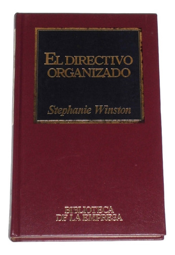 El Directivo Organizado / Stephanie Winston