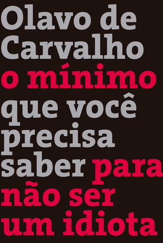Livro O Mínimo Que Você Precisa Saber Para Não Ser Um Idiota