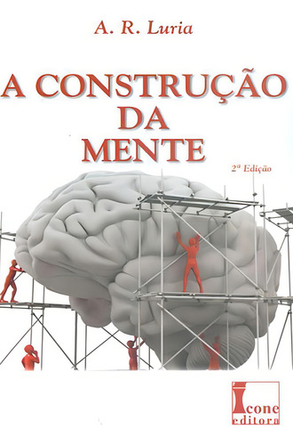 Construçao Da Mente, A