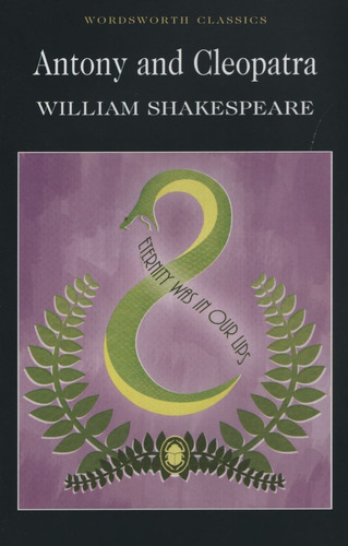 Anthony And Cleopatra -  Wordsworth Classics, de Shakespeare, William. Editorial Wordsworth, tapa blanda en inglés internacional, 1999