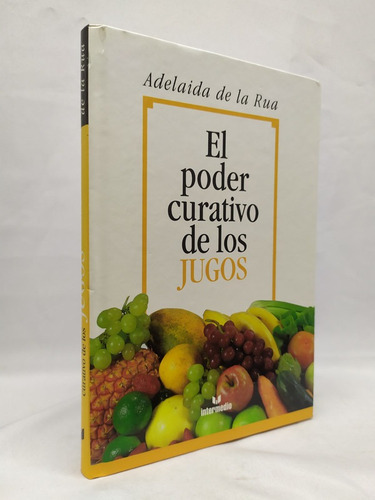 El Poder Curativo De Los Jugos