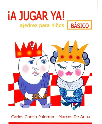 A Jugar Ya ! Basico . Ajedrez Para Niños