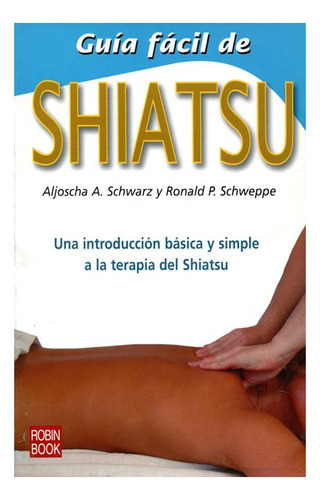 Shiatsu , Guia Facil De