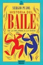 Historia Del Baile - De La Milonga A La Disco Gourmet Musica