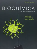 Comprar Bioquímica Con Aplicaciones Clínicas, 7ª: Bioquímica Con Aplicaciones Clínicas, 7ª, De Stryer, Lubert \u002F Berg, Jeremy M. \u002F Tymoczko, John L.. Editorial Reverté, Tapa Dura, Edición 7 En Español, 2016