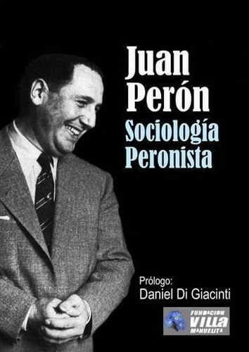 Sociologia Peronista - Juan Domingo Peron