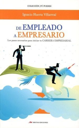 Libro De Empleado A Empresario Los Pasos Necesarios Original