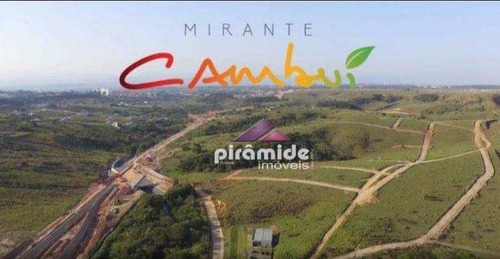 Imagem 2 de 30 de Terreno À Venda, 250 M² Por R$ 230.000,00 - Residencial Mirante Cambuí - São José Dos Campos/sp - Te1624