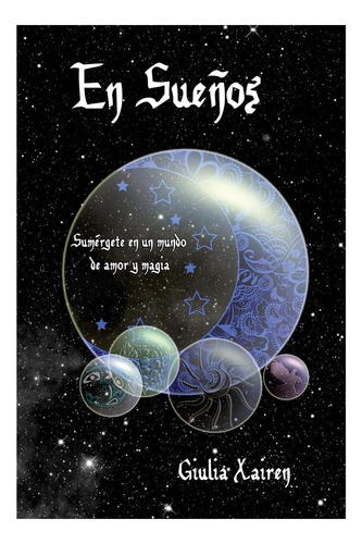Libro: En Sueños: Sumérgete En Un Mundo De Amor Y Magia (sag