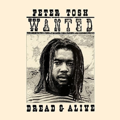 Peter Tosh - Wanted Dread & Live - Nuevo