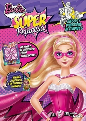 Barbie Super Princesa Juegos Y Divertidas Actividades - Vv.